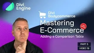 Mastering E-commerce with Divi BodyCommerce: Add a Compare Table to Product Pages in Woo - Video 19