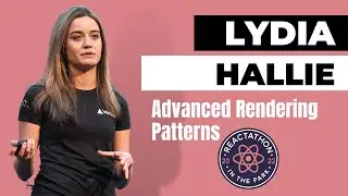 Advanced Rendering Patterns: Lydia Hallie