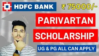 HDFC Bank Parivartan ECS Scholarship 2023-24 || How to Apply for HDFC Scholarship 2023