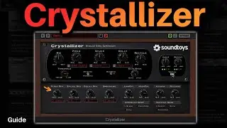 Complete Soundtoys Crystallizer Plugin Guide: In-Depth Walkthrough