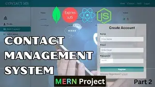 React + Node + MongoDB Contact Management System Project | MERN Project (part 2)