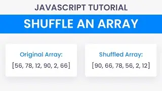 How To Shuffle An Array With Javascript