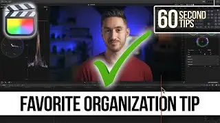 Favorite Organization Tip | FINAL CUT FRIDAYS | 60 Second Final Cut Pro Tips