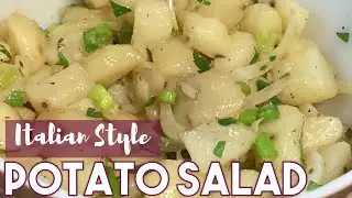 Flavorful Italian Potato Salad: The Perfect Way to Celebrate Summer | Mayonnaise-Free Potato Salad