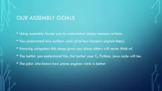 Why Study Assembly?
