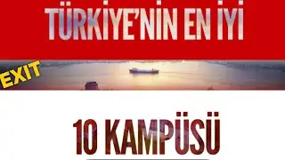 TÜRKİYE’NİN EN İYİ 10 KAMPÜSÜ 