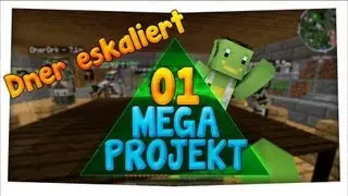 DNER ESKALIERT! - MegaProjekt #1 - Ryole