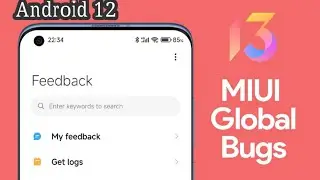 New Bugs in Miui 13 Reported By Xiaomi Users | Android 12 Now Stable Or Not???