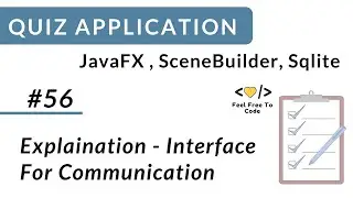 #56. Explaination | Interface For Communication | JavaFx Application