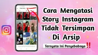 cara mengatasi story ig tidak ada di arsip