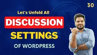 Discussion Settings in WordPress - Unfold All Comments Related Settings | WordPress Tutorial Part 30