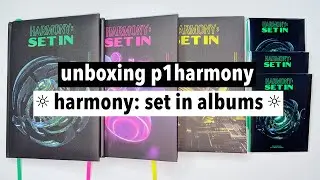 ☼ unboxing p1harmony ☀︎ harmony: set in albums ☼