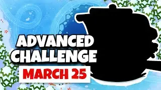 BTD6 Advanced Challenge | U.P.S. 2 | March 25, 2024