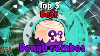 Top 3 *Best* dough combos