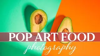 Creative Ideas For Food Photography | Minimalist Pop Art Food Photography