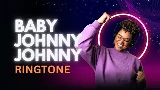 NEW RINGTONE 2025 | BABY JOHNNY JOHNNY | RINGTONE NEW LOVE RINGTONE | 