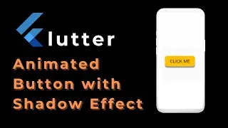 Flutter Animated Button With Custom Shadow Effect