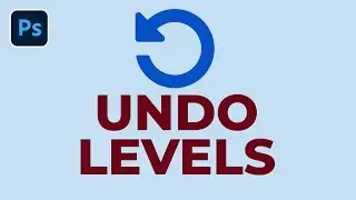 Change Undo Levels (Steps) in Photoshop