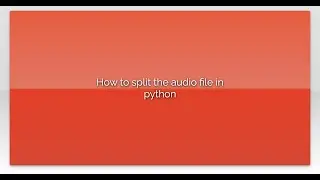 How to split the audio file in python