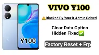 Vivo y100 Pattern+Frp Unlock Clear Data Option Hidden || Vivo y100 Hard Reset Not Working