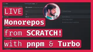 Monorepos from scratch! (featuring pnpm & Turborepo) 🧑‍💻👩‍💻👨‍💻 🎥 LIVE Coding & Chill 🔴