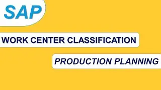 SAP Work Center Classification | What is work center classification | SAP Demo | Easy to understand