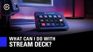 What Can I Do With Elgato Stream Deck?