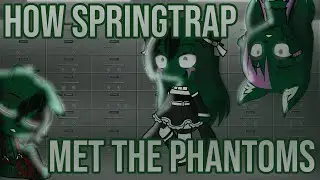 How Springtrap Met The Phantoms || Gacha Club || Fnaf || Part 1