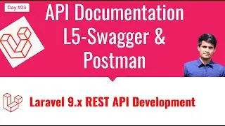 #03 API Documentation in Laravel - L5-Swagger and Postman - REST API Development in Laravel