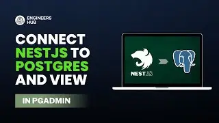 Connect PostgreSQL to NestJS using TypeORM and View Data in PgAdmin