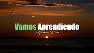 Vamos Aprendiendo de las Malas Experiencias Vividas | Reflexiones