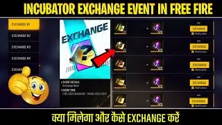 INCUBATOR EXCHANGE EVENT FREE FIRE| BLUEPRINT EXCHANGE EVENT |EVOLUTION STONE EXCHANGE EVENT