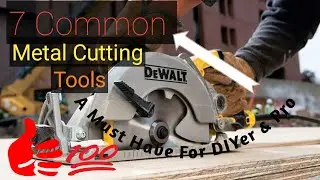 7 Common Metal Cutting Tools | for fast and easy cutting.