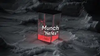 Munch - Nefes (Lyric Video)