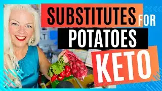 Substitutes for Potatoes Keto