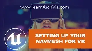 UE4 For VR: Adjusting NavMesh Settings