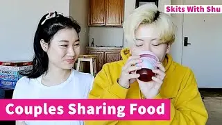 WHEN COUPLES SHARE FOOD 🍲 🍜