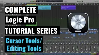 Logic Pro Complete Tutorial -  24 Editing Tools