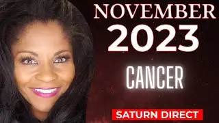 CANCER NOVEMBER 2023 ASTROLOGY HOROSCOPE