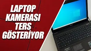 ASUS LAPTOP KAMERA TERS GÖSTERİYOR | ASUS CAMERA REVERSE DİSPLAY PROBLEM