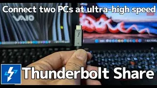 "Thunderbolt Share" Connect two PCs at ultra-high speed / AI-translated English version