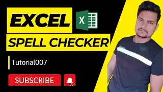 Spell Checker in Microsoft Excel | Part - 13 | @Tutorial007