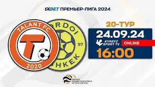 Талант -Дордой | 20 - тур | 1XBET Премьер-Лиги I Сезон 2024 ©
