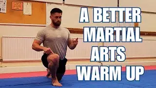 A better martial arts warm up