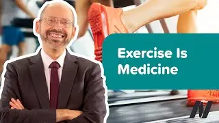 Exercise Is Medicine