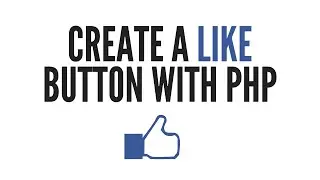 Create a PHP Like Button