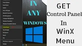 How to get control panel back in WinX Menu after Windows 10 Update