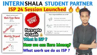 ISP 26 || INTERNSHALA STUDENT PARTNER 24 PROGRAM LAUNCHED 🔥 | Apply Now and win Stipend upto 40 Lakh