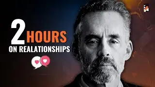 Jordan Peterson on romantic relationship ( 2 hours )