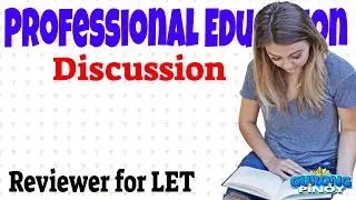 Professional Education Reviewer for LET (July 18, 2021)